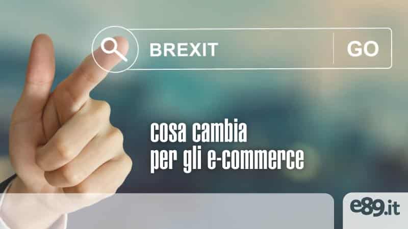 Brexit: cosa cambia nelle vendite online verso gli UK